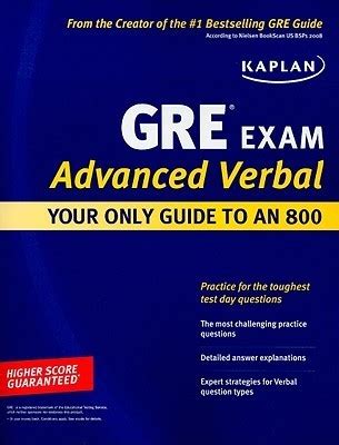 Kaplan New GRE Advanced Verbal Your Only Guide to an 800 Perfect Score Reader