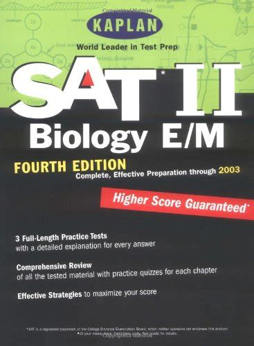 Kaplan SAT II Biology E M Fourth Edition Higher score guaranteed Kaplan SAT Subject Tests Biology Reader