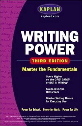 Kaplan Writing Power Score Higher on the SAT GRE and Other Standardized Tests Reader