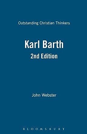 Karl Barth 2nd Edition Outstanding Christian Thinkers PDF