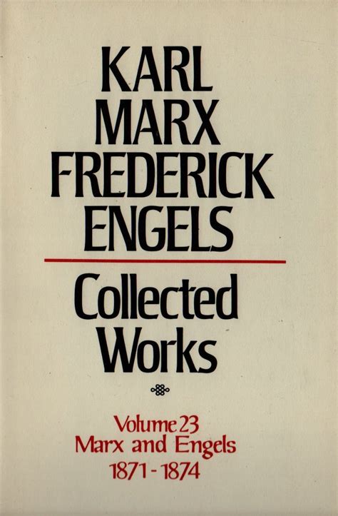 Karl Marx Frederick Engels Marx and Engels Collected Works 1871-1874 KARL MARX FREDERICK ENGELS COLLECTED WORKS Kindle Editon