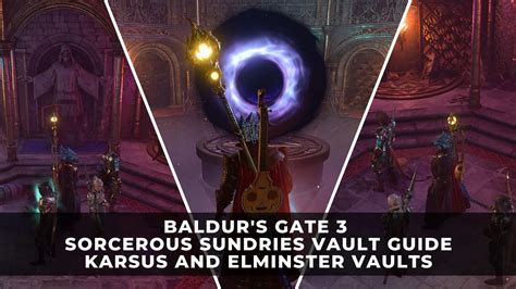 Karsus' Vault BG3: The Ultimate Guide to Unlocking the Arcane Secrets of Baldur's Gate 3