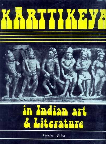 Karttikeya in Indian Art and Literature 1st Edition Epub
