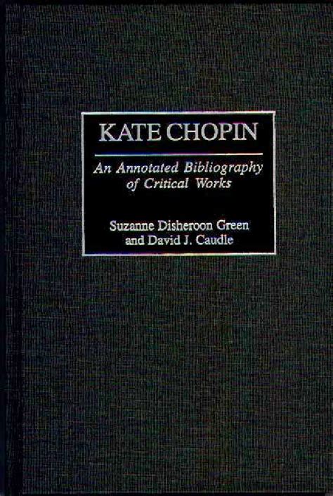 Kate Chopin An Annotated Bibliography of Critical Works Epub