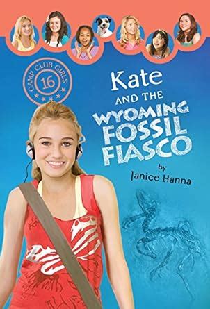 Kate and the Wyoming Fossil Fiasco Camp Club Girls Epub