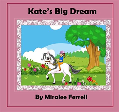 Kate s Big Dream Prequel to the Horses and Friends Series Kate and Friends Book 1 PDF