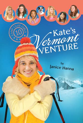 Kate s Vermont Venture Camp Club Girls Book 10