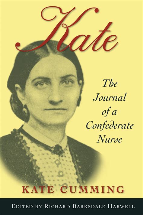 Kate the Journal of a Confederate Nurse Reader