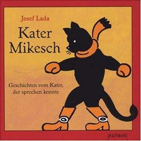 Kater Mikesch Geschichten vom Kater der sprechen konnte German Edition