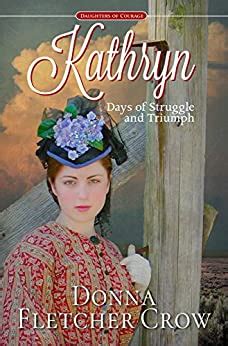 Kathryn Days of Struggle and Triumph Daughters of Courage Doc