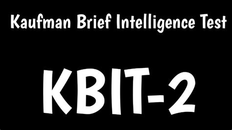 Kaufman Brief Intelligence Test 2: Unlocking Cognitive Potential