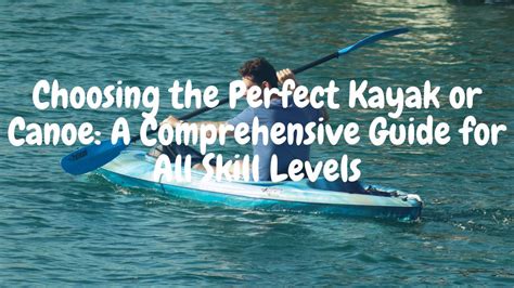 Kayac: The Ultimate Guide to Kayaking for Every Skill Level