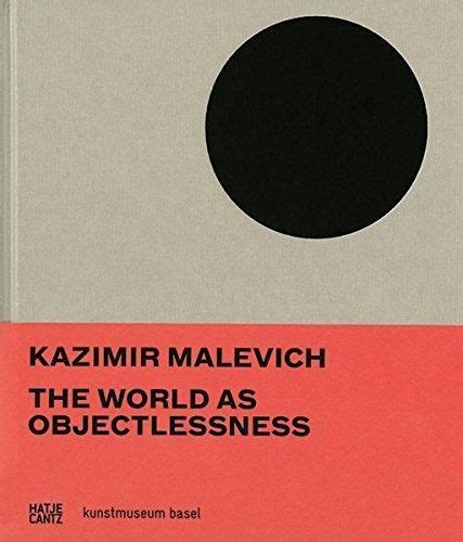 Kazimir Malevich The World as Objectlessness Kindle Editon