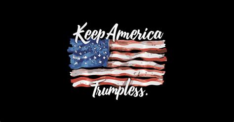 Keep America Trumpless: A Call for Unity and Progress