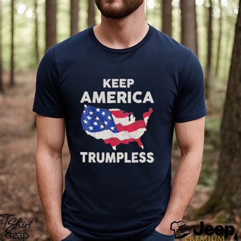 Keep America Trumpless Shirt: A Symbol of Resistance and Unity