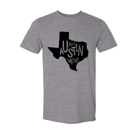 Keep Austin Weird: A Comprehensive Guide to Iconic T-Shirts