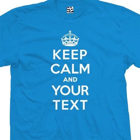 Keep Calm Tee Shirts: A Symbol of Serenity, Humor, and Style