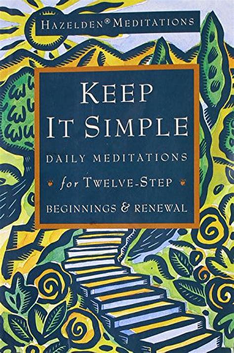 Keep Simple Meditations Twelve Step Beginnings Reader