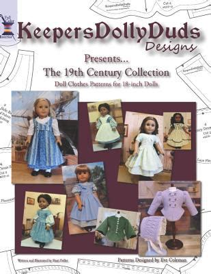Keepers Dolly Duds Designs Presents The 19th Century Collection Doll Clothes Patterns for 18-inch Dolls Epub