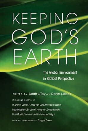 Keeping God's Earth: The Global Environment in Biblical Perspective Kindle Editon