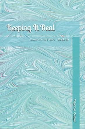 Keeping It Real Heaven in my Heart pre early teen series Book 6