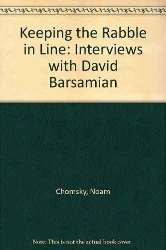 Keeping the Rabble in Line Interviews with David Barsamian Kindle Editon