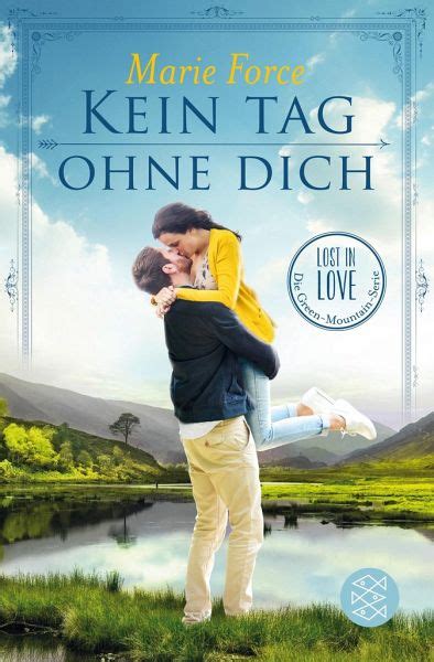 Kein Tag ohne dich Lost in Love Die Green-Mountain-Serie 2 German Edition Epub