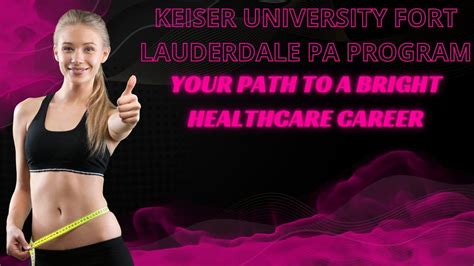 Keiser PA Program: Your Gateway to a Rewarding Career in Physician Assisting