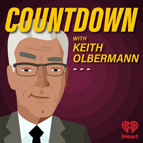 Keith Olbermann Quitting Countdown at 58