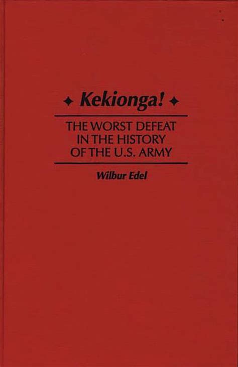 Kekionga! The Worst Defeat in the History of the U.S. Army Doc