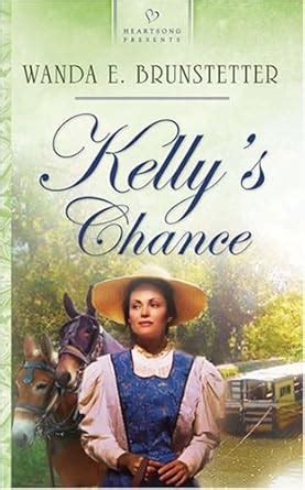 Kelly s Chance Brides of Lehigh Canal Series 1 Reader