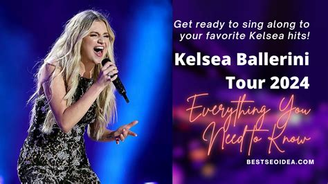 Kelsea Ballerini Tour 2024: All the Essential Details