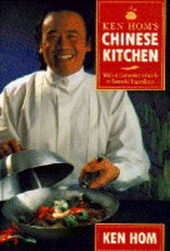 Ken Hom s Chinese Kitchen With a Consumer s Guide to Essential Ingredients Doc