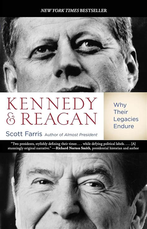 Kennedy and Reagan Why Their Legacies Endure Kindle Editon