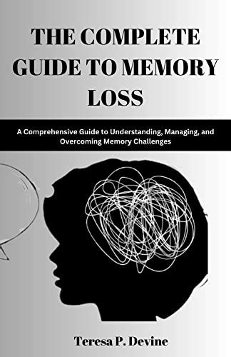 Kent Amnesia: A Comprehensive Guide to Understanding and Overcoming Memory Loss