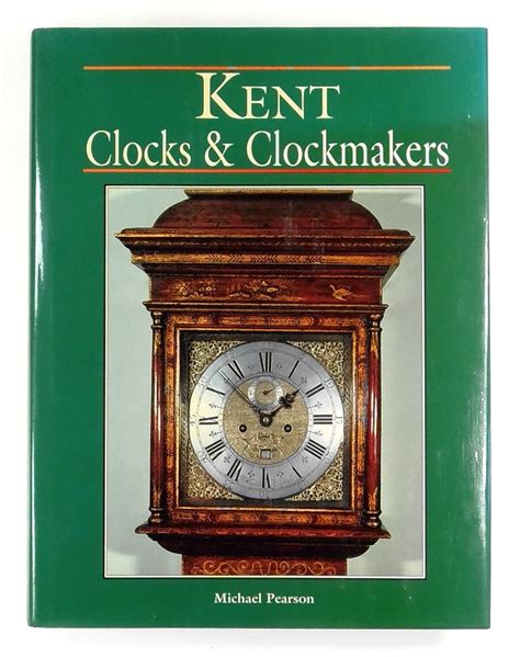Kent Clocks and Clockmakers PDF