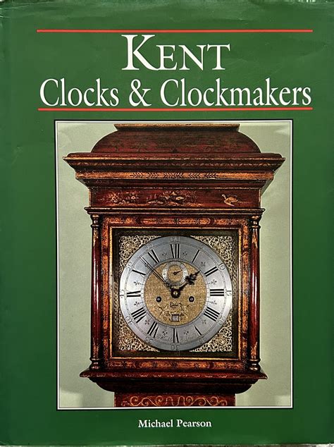 Kent Clocks and Clockmakers PDF