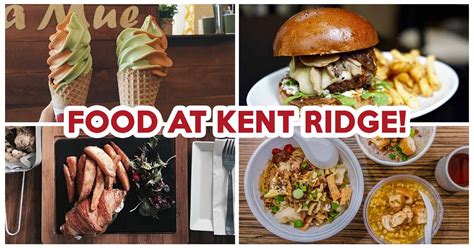 Kent Ridge Food: A Comprehensive Guide to the Culinary Delights of NUS