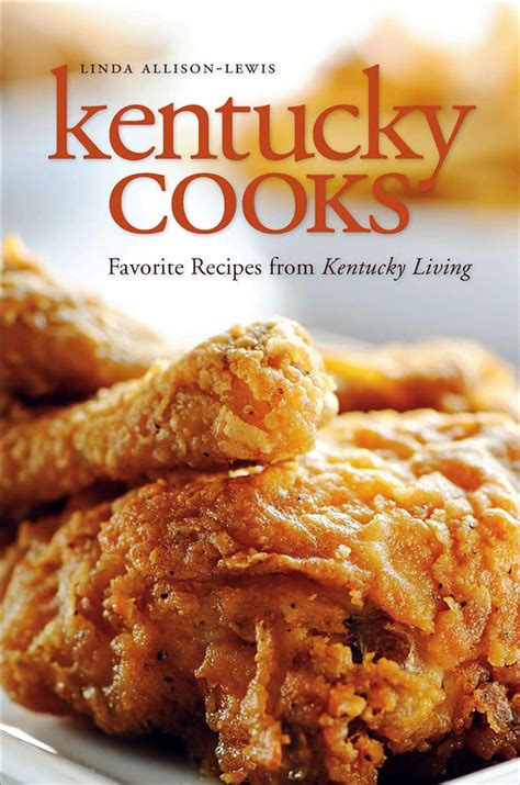 Kentucky Cooks Favorite Recipes from Kentucky Living Kindle Editon