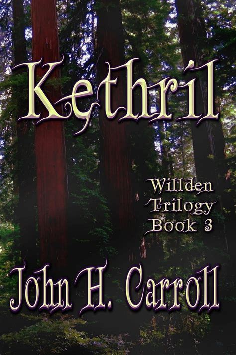 Kethril Willden Trilogy Book 3