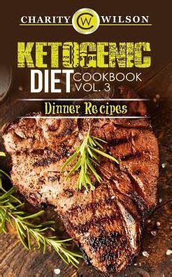 Ketogenic Diet Cookbook Vol 3 Dinner Recipes PDF