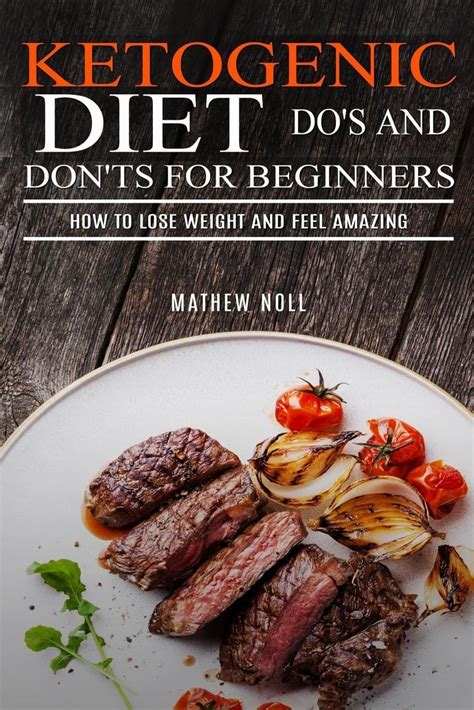 Ketogenic Diet Do s And Don ts For Beginners How to Lose Weight and Feel Amazing Reader