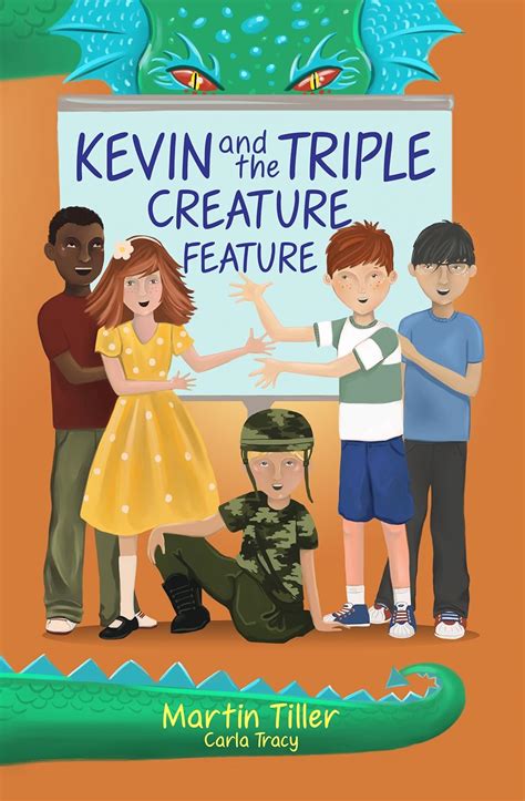 Kevin and the Triple Creature Feature Kevin s Books Book 3