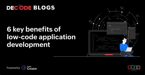 Key Benefits of Low-Code Development: