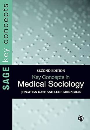 Key Concepts in Medical Sociology 1st Edition Doc