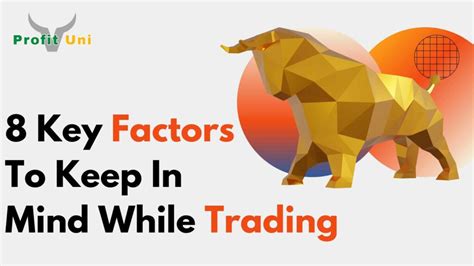 Key Factors for Savvy Trading