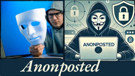 Key Features of anonposted