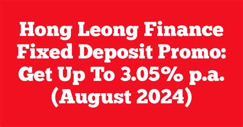 Key Features of the Hong Leong Finance Fixed Deposit Promotion