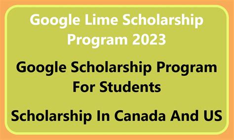 Key Pillars of the Google Lime Scholarship Program
