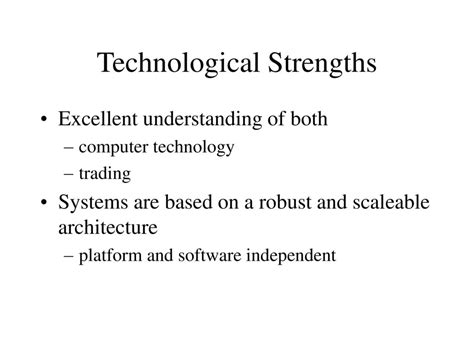 Key Technological Strengths: